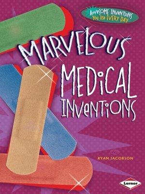 cover image of Marvelous Medical Inventions